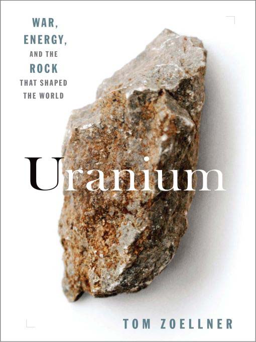 Title details for Uranium by Tom Zoellner - Available